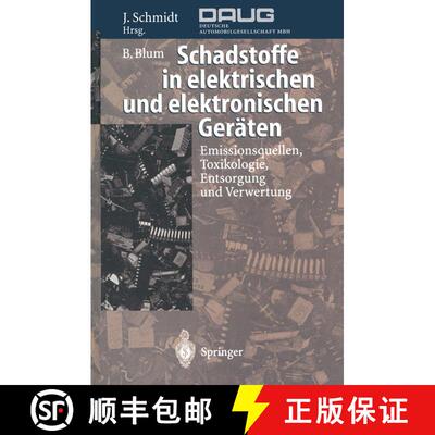 【3-4周达】Schadstoffe in elektrischen und elektronischen Geräten : Emissionsquellen, Toxikologie, E... [9783642801570]