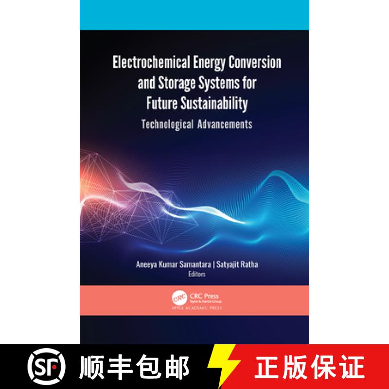【3-4周达】Electrochemical Energy Conversion and Storage Systems for Future Sustainability: Technolog... [9781774638989]