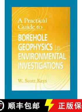 【3-4周达】A Practical Guide to Borehole Geophysics in Environmental Investigations [9781566702324]