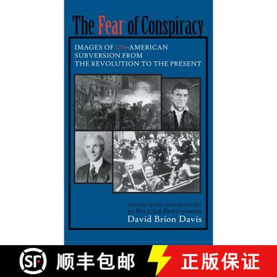 【3-4周达】The Fear of Conspiracy: Images of Un-American Subversion from the Revolution to the Present [9780801405983]