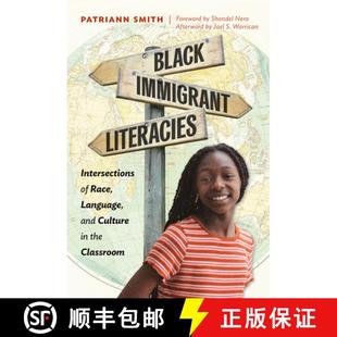 4周达 Literacies Immigrant Culture the and Black Language Race 9780807768969 Classroom Intersections