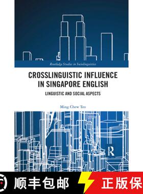 预订 Crosslinguistic Influence in Singapore English: Linguistic and Social Aspects [9781032176048]