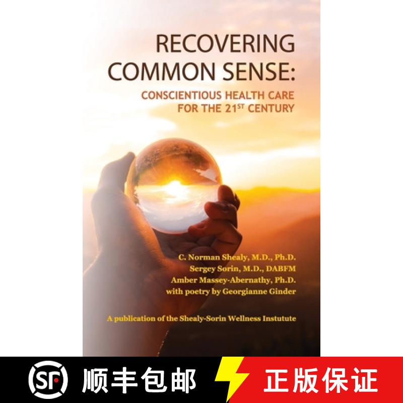 【3-4周达】Recovering Common Sense:  Conscientious Health Care for the 21st Century [9781736230008]