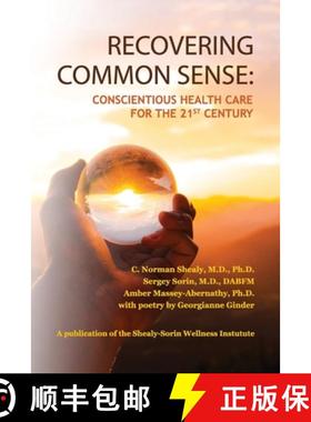 【3-4周达】Recovering Common Sense:  Conscientious Health Care for the 21st Century [9781736230008]