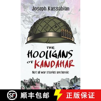 【3-4周达】The Hooligans of Kandahar: Not All War Stories are Heroic [9781631610493]