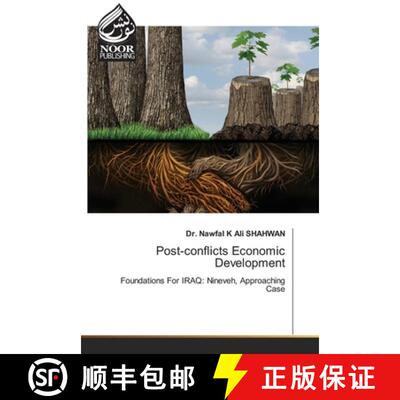 【3-4周达】Post-conflicts Economic Development: Foundations For IRAQ: Nineveh, Approaching Case (Aufl... [9783330976276]