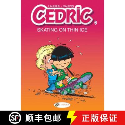 【3-4周达】Cedric Vol. 6: Skating On Thin Ice: Skating On Thin Ice [9781849184083]