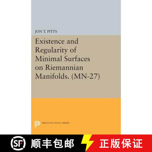 【3-4周达】Existence and Regularity of Minimal Surfaces on Riemannian Manifolds. (MN-27) [9780691615004]