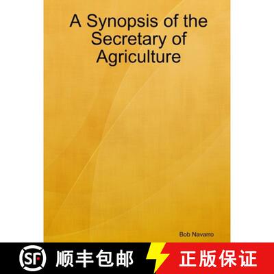 预订 A Synopsis of the Secretary of Agriculture [9780359857326]