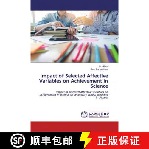 预订 Impact of Selected Affective Variables on Achievement in Science [9786200568847]