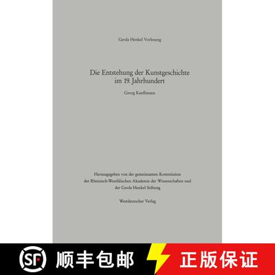 【3-4周达】Die Entstehung der Kunstgeschichte im 19. Jahrhundert: Der Vortrag wurde am 24. Januar 199... [9783322988379]