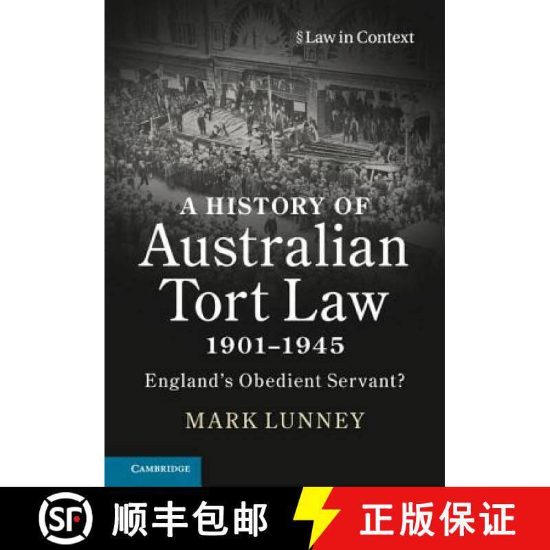 【3-4周达】History of Australian Tort Law 1901–1945: England's Obedient Servant? - A History of Aust... [9781108423311]