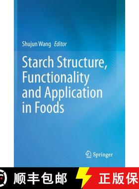 【3-4周达】Starch Structure, Functionality and Application in Foods [9789811506246]
