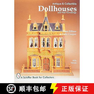 【3-4周达】精装 Antique and Collectible Dollhouses and Their Furnishings [9780764301209]