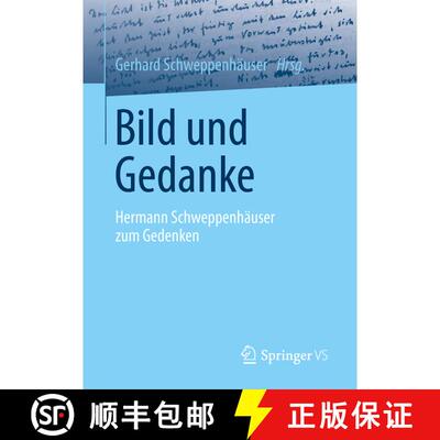 【3-4周达】Bild und Gedanke : Hermann Schweppenhäuser zum Gedenken (1. Aufl. 2017) (1. Aufl. 2017) (... [9783658144173]