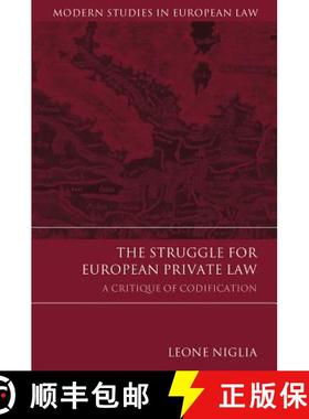 预订 The Struggle for European Private Law: A Critique of Codification [9781509913824]