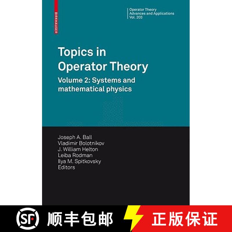 【3-4周达】Topics in Operator Theory: Volume 2: Systems and Mathematical Physics - Topics in Operator... [9783034601603]