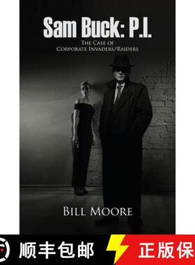 【3-4周达】Sam Buck: P.I.: The Case of Corporate Invaders/Raiders [9781645702030]