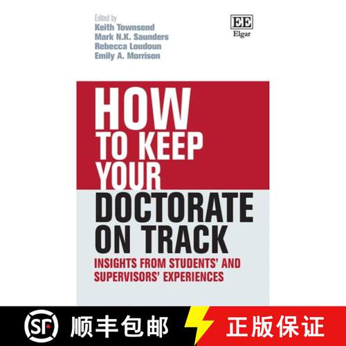 【3-4周达】How to Keep your Doctorate on Track – Insights from Students′ and Supervisors′ Experiences [9781800375307]