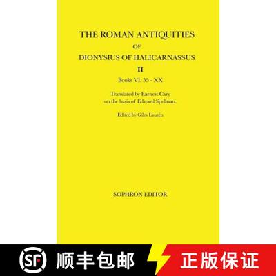 【2-3周达】The Roman Antiquities of Dionysius of Halicarnassus: Volume II Books VI.55 - XX [9780999140130]