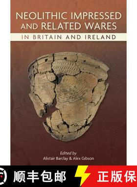 预订 Neolithic Impressed and Related Wares in Britain and Ireland [9798888572221]