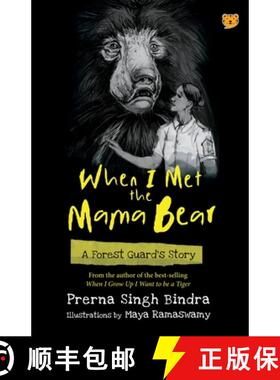 【3-4周达】When I Met the Mama Bear a Forest Guard's Story [9789354471391]