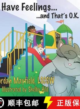 预订 I Have Feelings and That's O.K. [9781733462389]