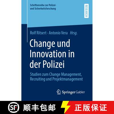 【3-4周达】Change und Innovation in der Polizei : Studien zum Change Management, Recruiting und Proje... [9783658386528]