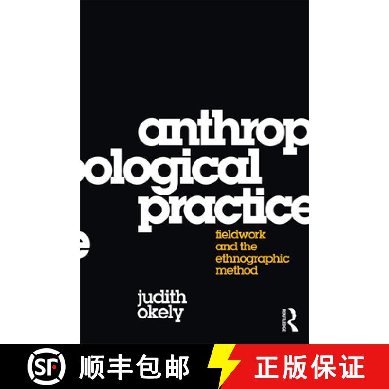 【3-4周达】Anthropological Practice: Fieldwork and the Ethnographic Method [9781845206031]