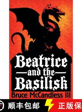 【3-4周达】Beatrice and the Basilisk [9780615609010]
