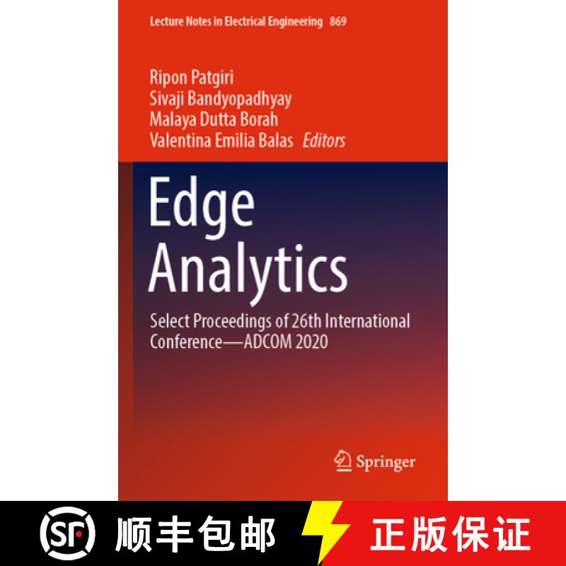 【3-4周达】Edge Analytics: Select Proceedings of 26th International Conference--Adcom 2020 [9789811900211]
