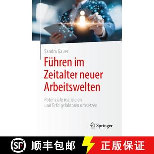 Führen 9783662685372 Umsetzen Potenziale 4周达 Realisieren Zeitalter Erfolgsfaktoren Neuer Und Arbeitswelten
