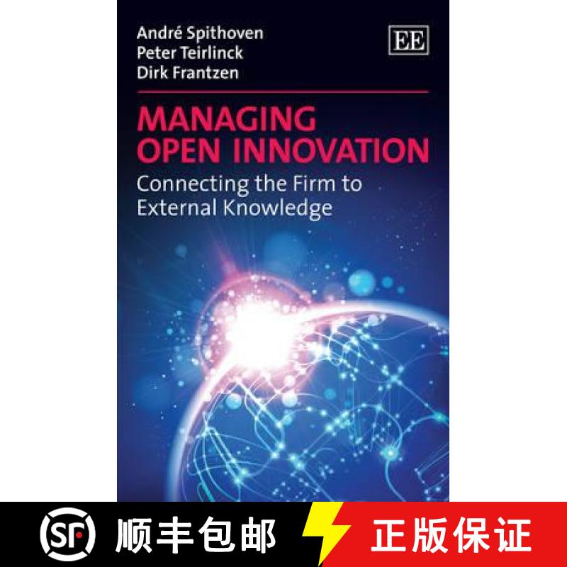 【3-4周达】Managing Open Innovation: Connecting the Firm to External Knowledge: Connecting the Firm t... [9781781000205]
