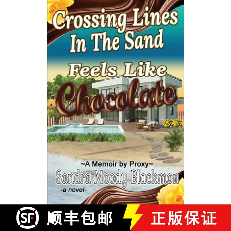 【2-3周达】Crossing Lines in the Sand:  Feels Like Chocolate [9781952011740]
