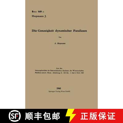 【4周达】Die Genauigkeit Dynamischer Parallaxen: Die Systemkonstanten Von Sechs Langperiodischen Dopp... [9783662241332]
