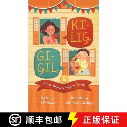 【3-4周达】精装 Kilig, Gigil & Other Uniquely Filipino Words: A Rhyming Children's Book About Unique ... [9798869239976]