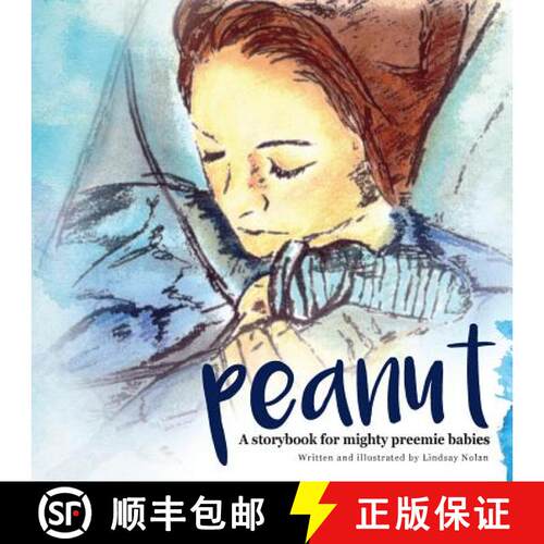 【3-4周达】Peanut: A storybook for mighty preemie babies [9780578169200]