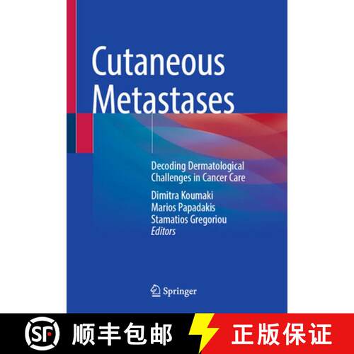 【3-4周达】精装 Cutaneous Metastases: Decoding Dermatological Challenges in Cancer Care [9783032267634]