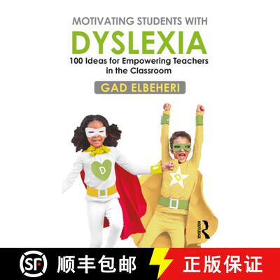 预订 Motivating Students with Dyslexia: 100 Ideas for Empowering Teachers in the Classroom [9780367622367]