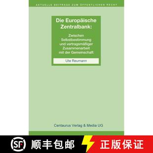 【3-4周达】Die Unabhängigkeit der Europäischen Zentralbank: Zwischen Selbstbestimmung und vertragsm... [9783825503253]
