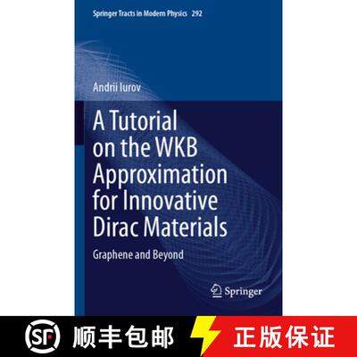 【3-4周达】A Tutorial on the WKB Approximation for Innovative Dirac Materials: Graphene and Beyond [9783031600678]