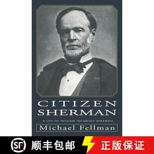 Life 9780700608409 4周达 Tecumseh William Sherman Citizen