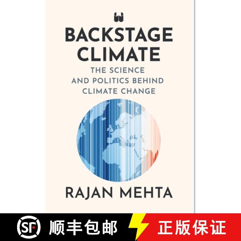 【3-4周达】Backstage Climate: The Science and Politics Behind Climate Change [9789360451714]