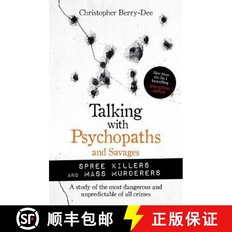 【3-4周达】Talking with Psychopaths and Savages: Mass Murderers and Spree Killers [9781789464221]