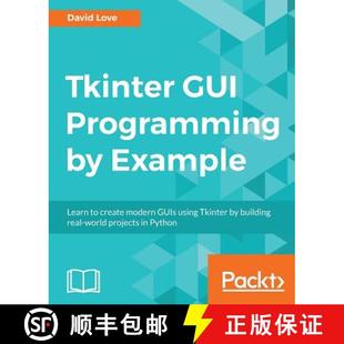 Learn real Tkinter Example Programming ... building create 9781788627481 GUIs using GUI 预订 modern