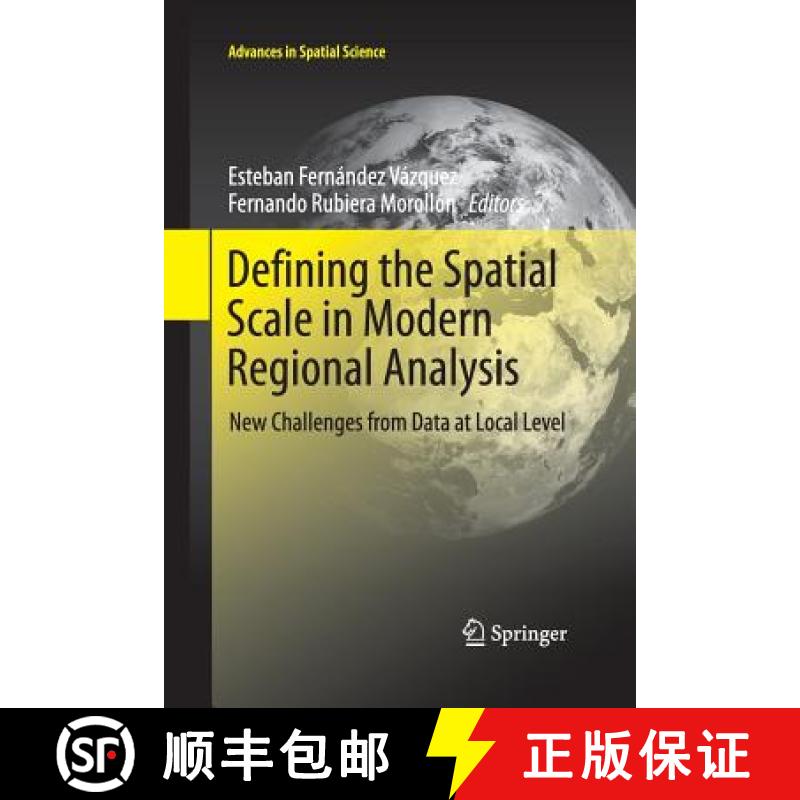 【3-4周达】Defining the Spatial Scale in Modern Regional Analysis : New Challenges from Data at Local... [9783642447488]