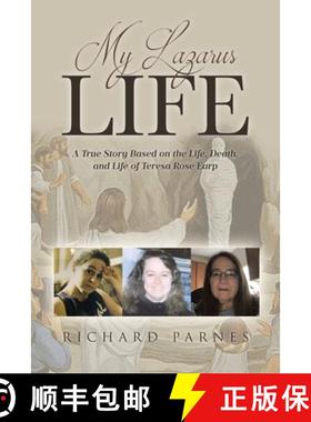 【3-4周达】My Lazarus Life: A True Story Based on the Life, Death, and Life of Teresa-Rose Earp [9798893098990]