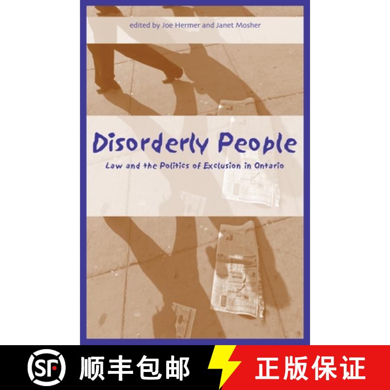 【3-4周达】Disorderly People: Law and the Politics of Exclusion in Ontario [9781552660799]