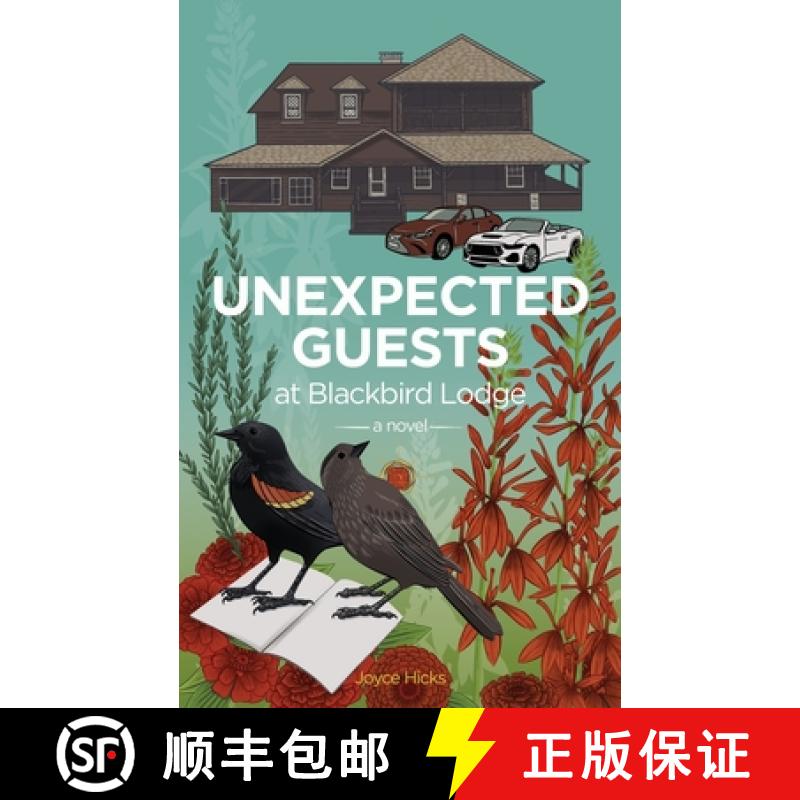 【3-4周达】Unexpected Guests at Blackbird Lodge: a novel [9780578350189]