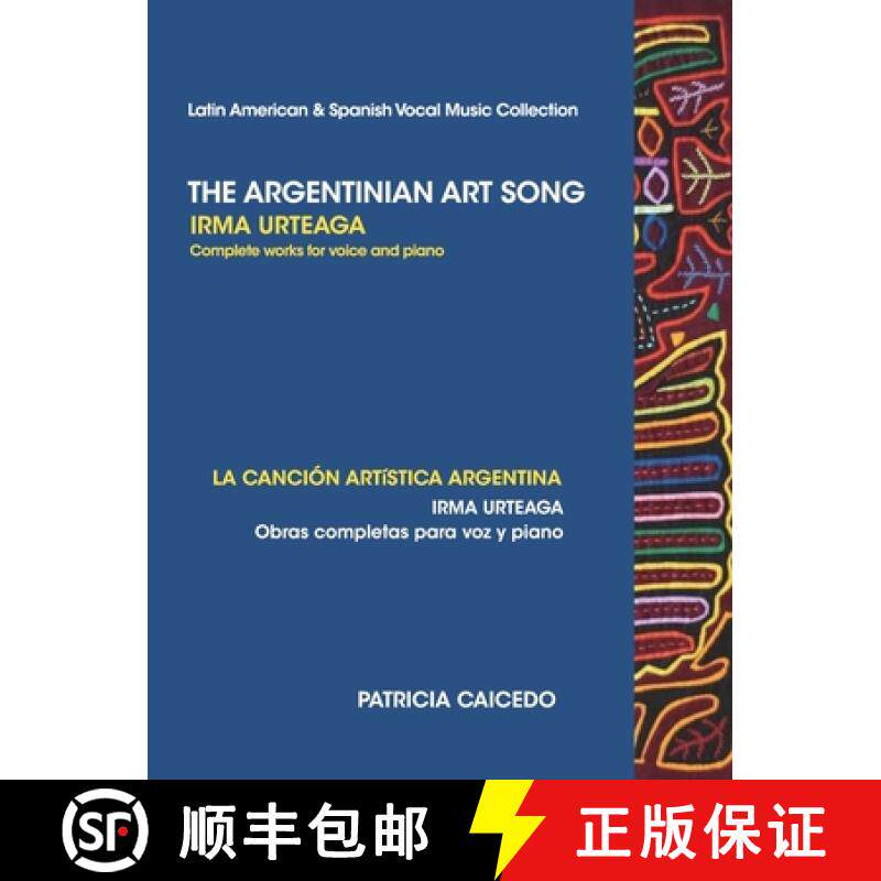 预订 The Argentinean Art Song: Irma Urteaga Complete Works for Voice & Piano [9780981720470]